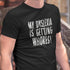 Hilarious Shirts For Guys with the words My Dyslexia Is Getting Whores. The Adult Humor Shirts are available in sizes S-3XL.
