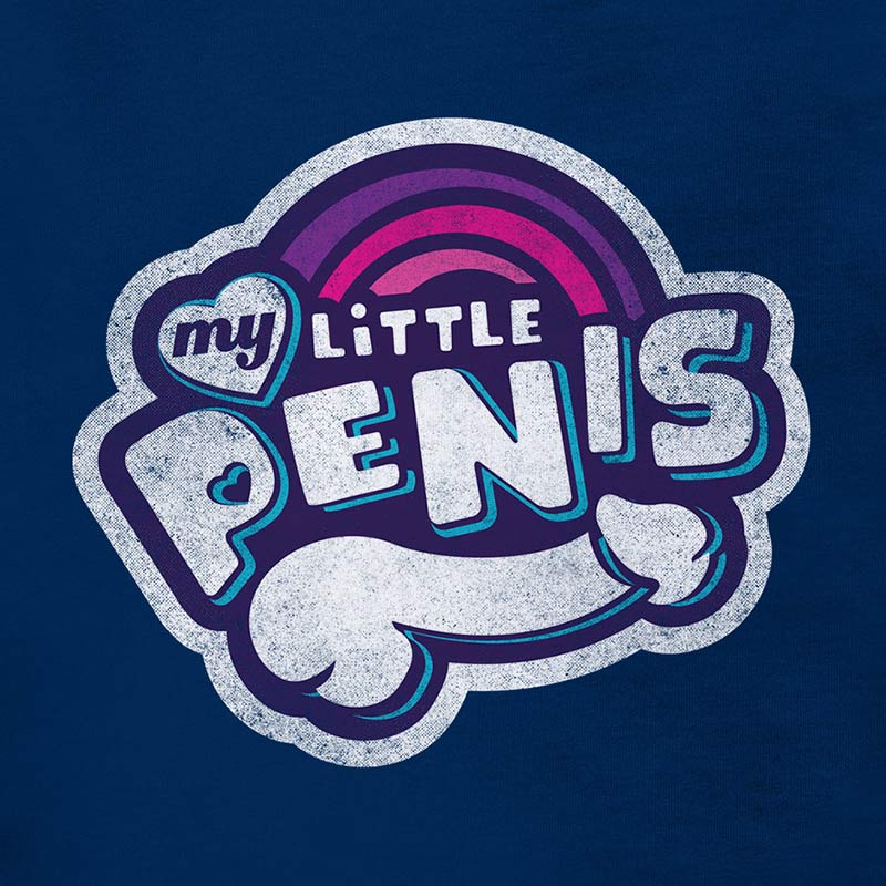 My Little Penis dirty shirts feature a distressed MLP logo parody.