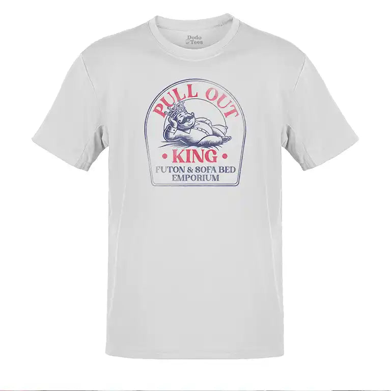 Funny shirts with adult humor featuring the Pull Out King logo