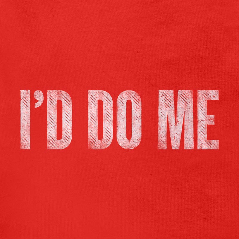 bar t shirts saying id do me