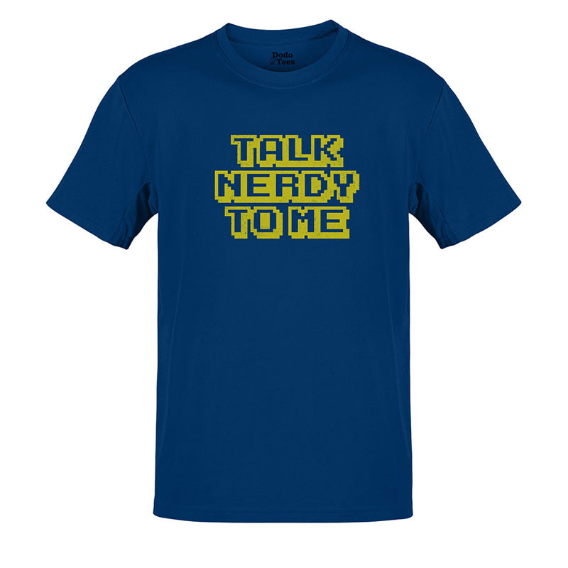 Dodo Tees blue nerdy tees featuring the words Talk Nerdy To Me in a yellow 8 bit font that has been lightly distressed.
