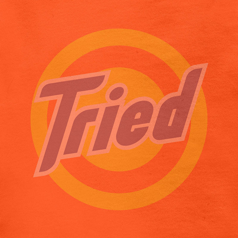 sarcastic tee with tried funny logo by dodo tees