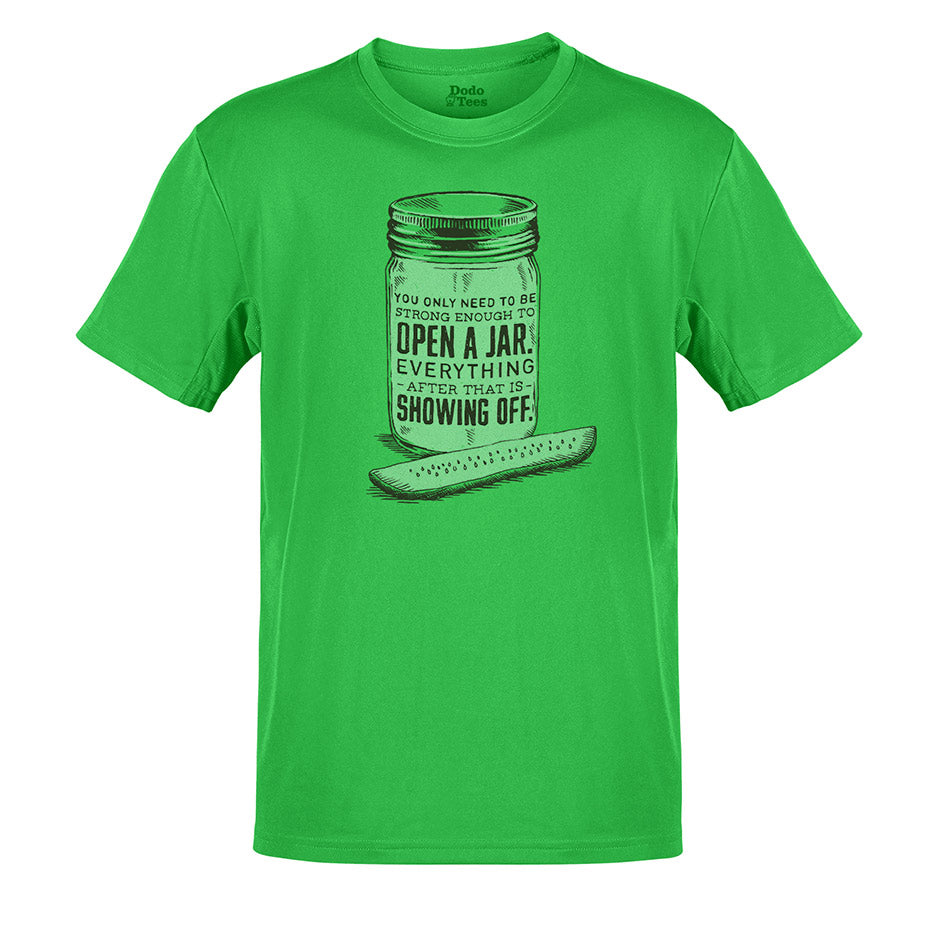 gym t shirt with pickle jar illustration in green by dodo tees. The Pickle Jar exercise shirt reads You only need to be strong enough to open a jar. Everything after that is showing off.