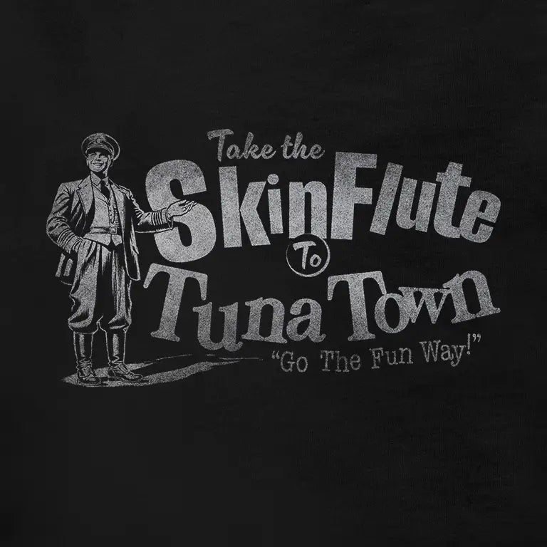 Dodo Tees 'Take The Skin Flute To Tuna Town' adult humor t-shirt