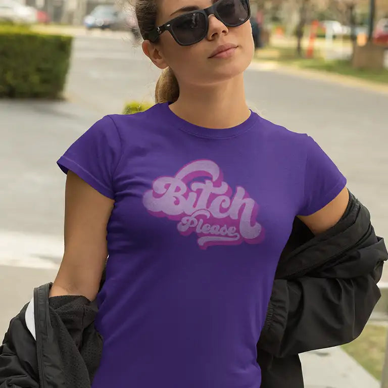 colorful graphic shirt saying bitch please