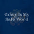 Funniest Thanksgiving Tees gravy is my safe word closeup