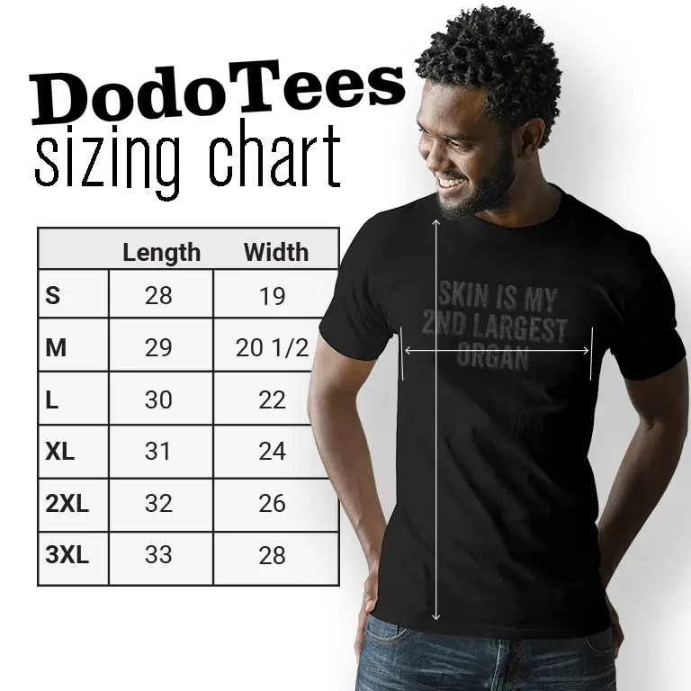 sizing chart for the skin is my 2nd largest organ funny adult shirt