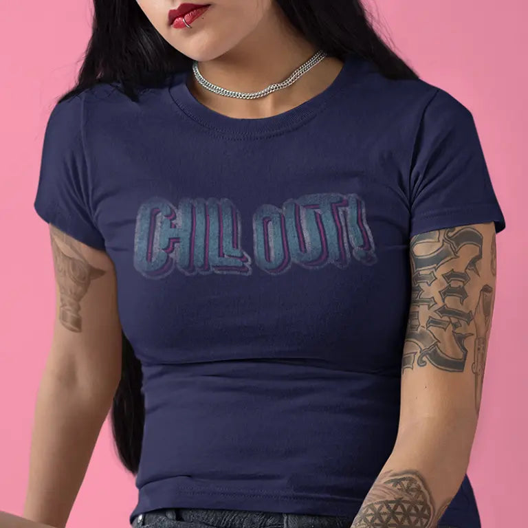 women wearing grunge apparel with the words Chill Out on the front.