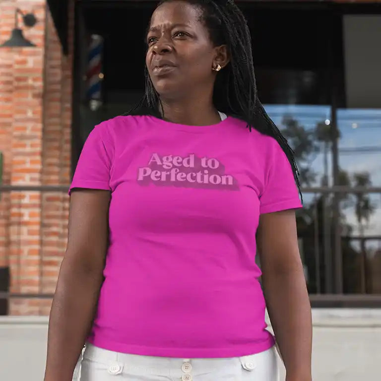 Women in Shirt. Aged to perfection shirts are the hottest gifts for moms