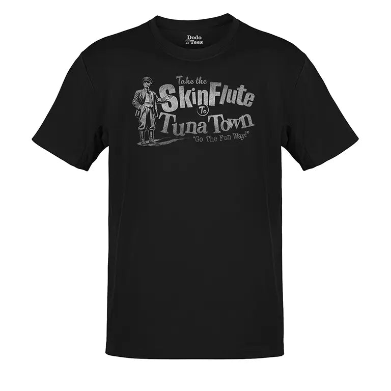 Dodo Tees 'Take The Skin Flute To Tuna Town' Humour Clothing displayed flat.