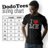 Dodo Tees I love me shirt sizing chart. The Adult humor tees are available in Small 28Lx19W. Medium 29Lx20.5W. Large 30Lx22W. XL 31Lx24W. 2XL 32Lx26W. 3XL is 33Lx28W.