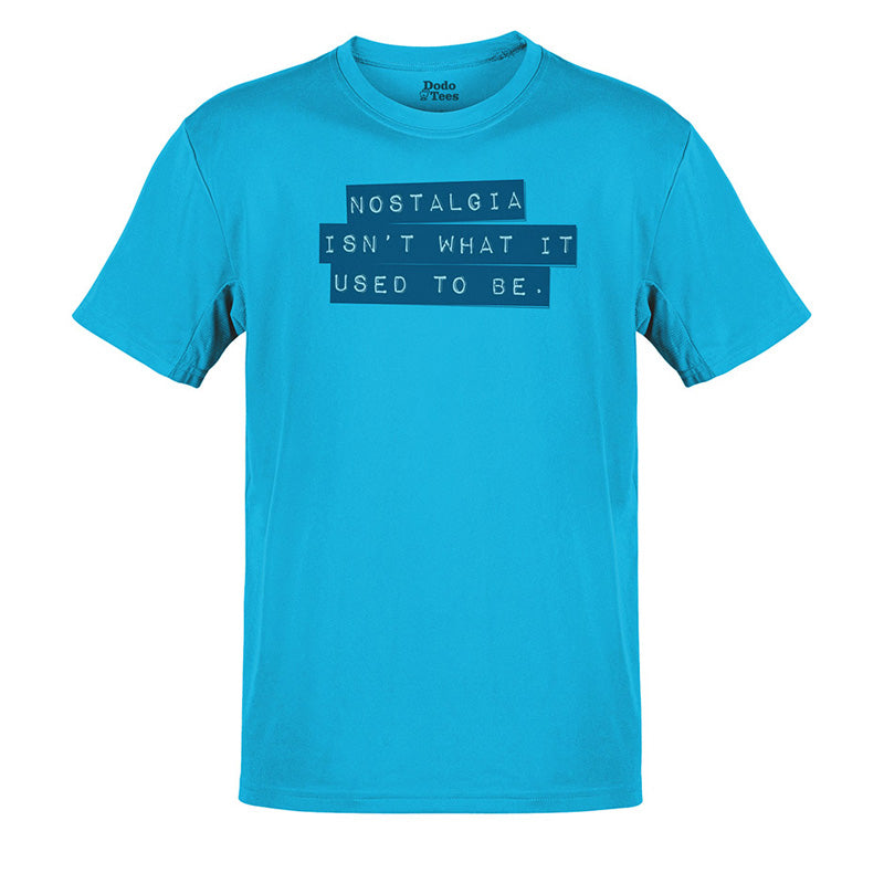 Sarcastic t shirts with nostalgia isn't what it used to be label maker typographic style in teal