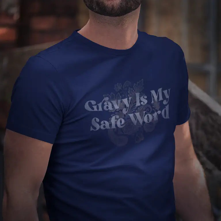 Thanksgiving quote shirt reading Gravy is my safe word