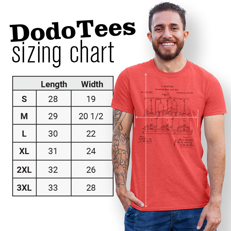 brewmaster shirts sizing chart for Dodo Tees. Our Beer Tshirts are available in Small 28Lx19W. Medium 29Lx20.5W. Large 30Lx22W. XL 31Lx24W. 2XL 32Lx26W. 3XL is 33Lx28W.