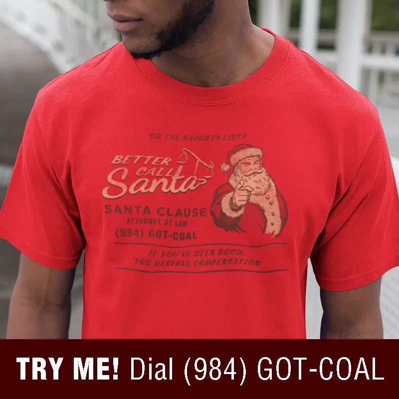 model wearing christmas shirt with better call santa design in red