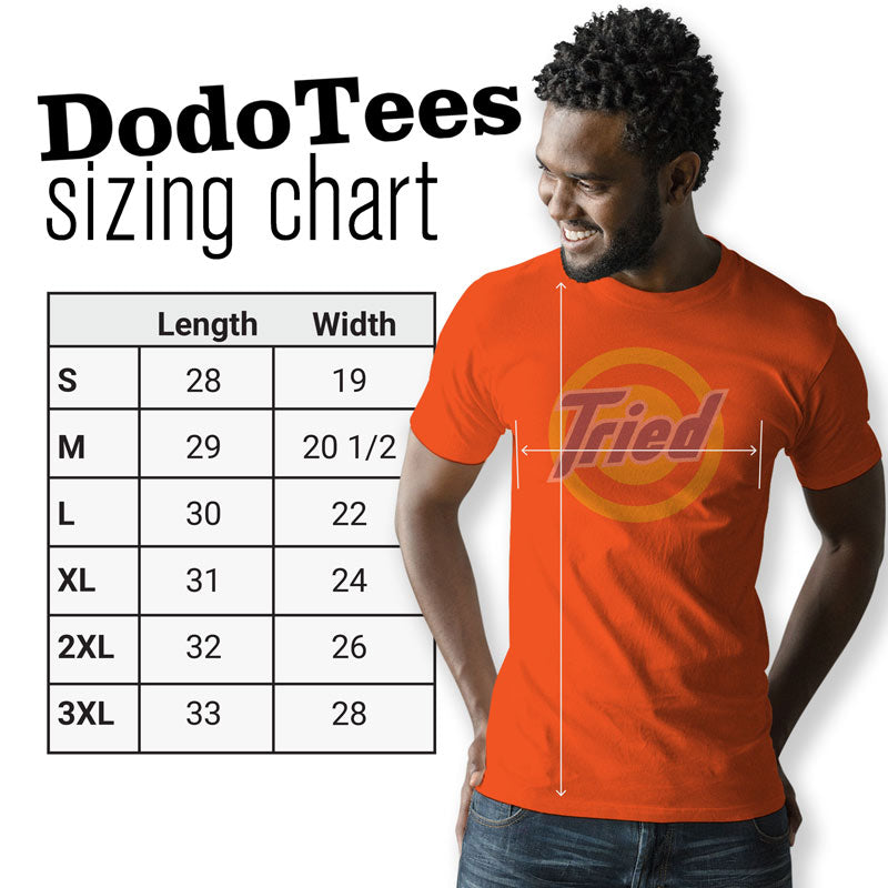 funny gym t shirt sizing chart. Dodo tees are available in sizes small to 3XL