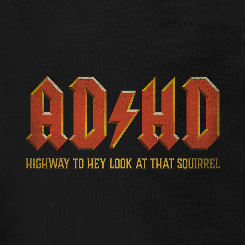 highway to hey look at that squirrel adhd shirt by dodo tees