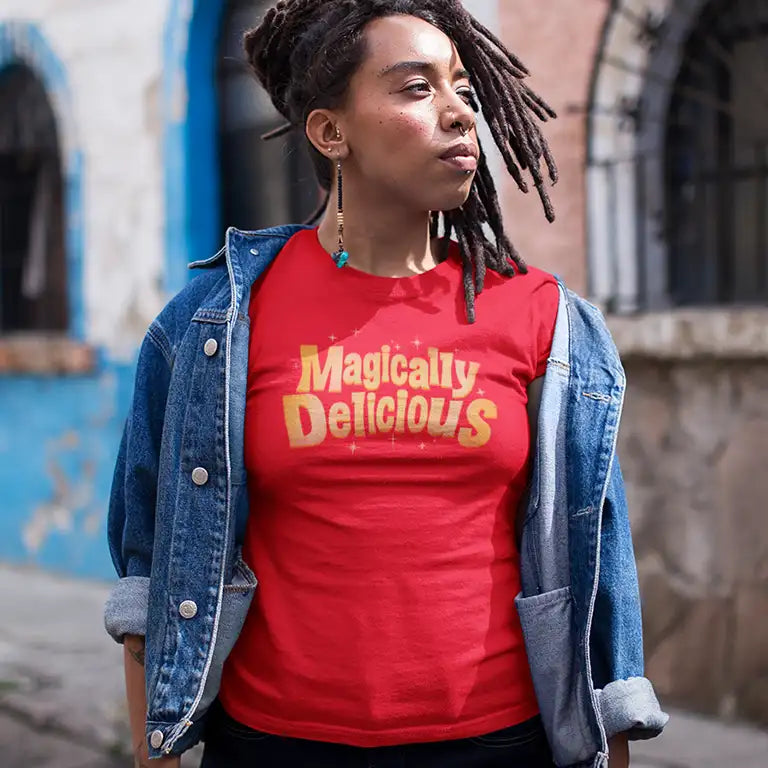 Women wearing a magically delicious funny ladies tee shirt