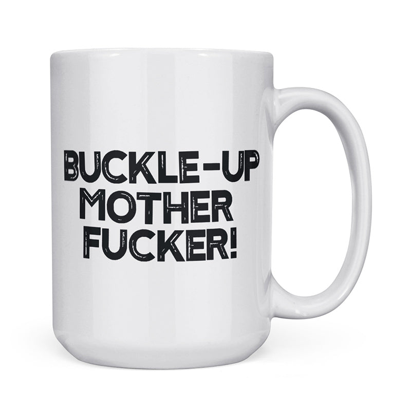 back view of novelty mugs with drive by shooting range on the front and buckle up mother fucker on the back