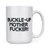 back view of novelty mugs with drive by shooting range on the front and buckle up mother fucker on the back