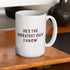 back view of novelty mug with "he's the greatest guy I know" quote