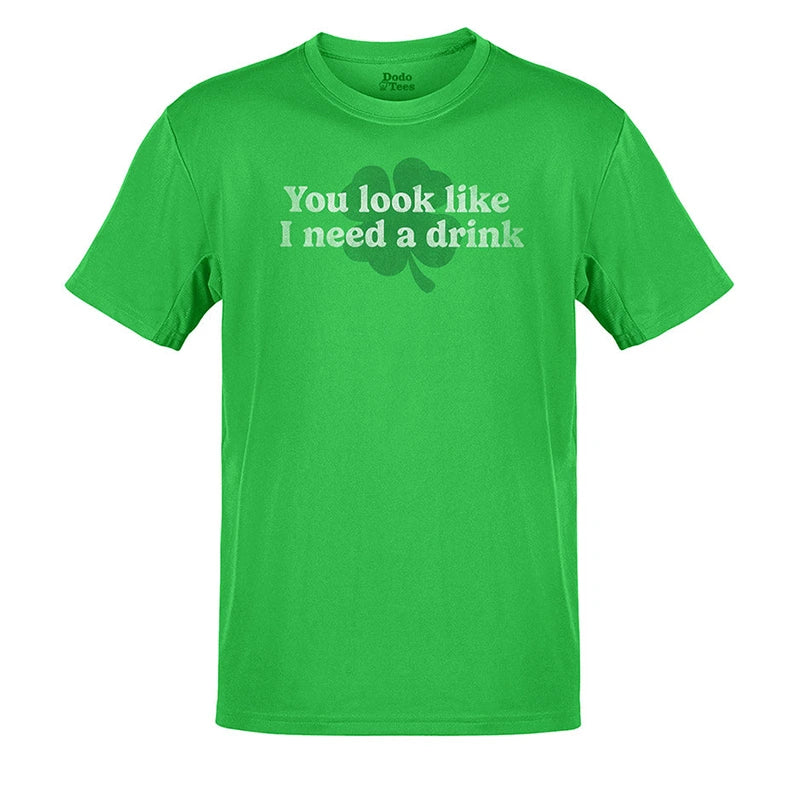 st patricks day shirt with you look like i need a drink design in green