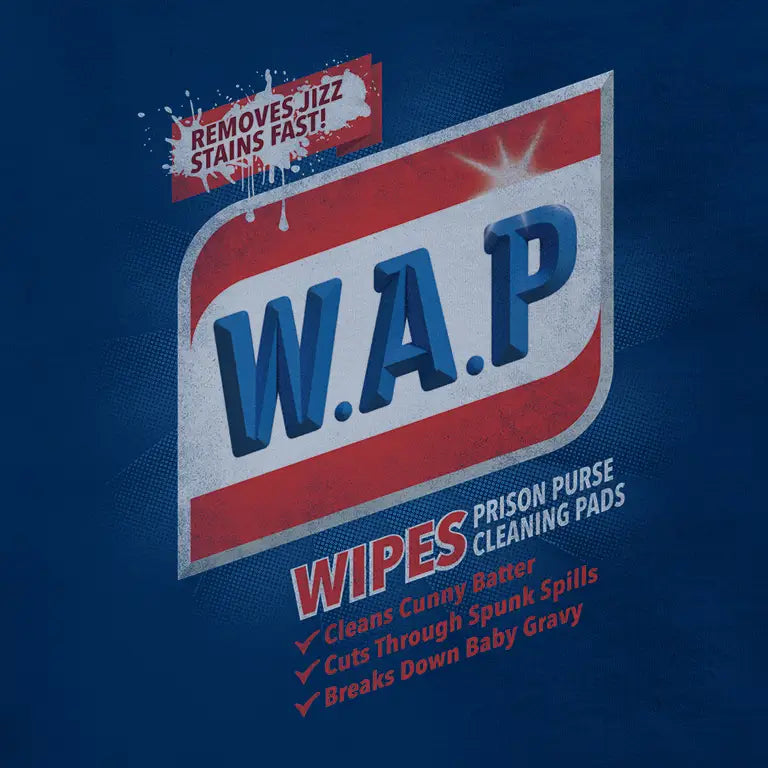 Wap shirt reads WAP Wipe Prison purse cleaning pads