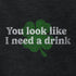 detail view of st patricks day shirt with you look like i need a drink graphic