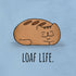 loaf life cat t shirt by dodo tees